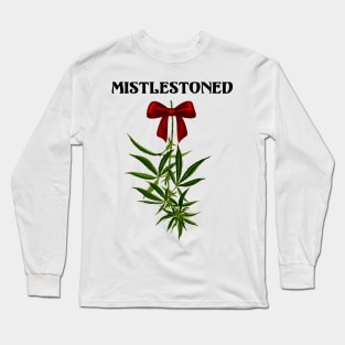 MistleStoned Long Sleeve T-Shirt